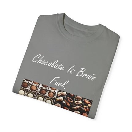 Chocolate Is Brain Fuel Tee – Unisex Garment-Dyed T-Shirt
