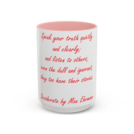 Inspirational Accent Coffee Mug - Desiderata Quote - 15oz