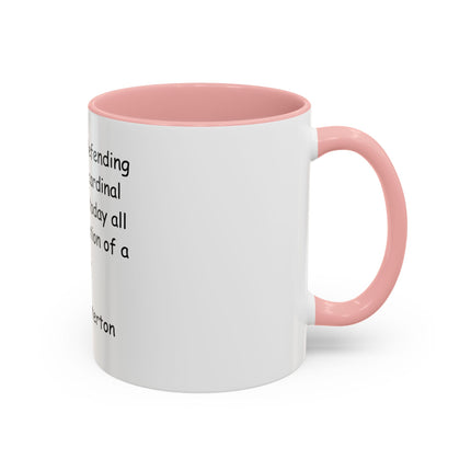 Coffee Mug with G.K. Chesterton Quote – Literary Quote Accent Mug (11/15 oz)