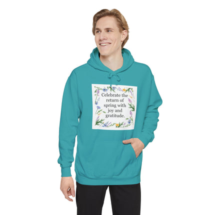 Spring Floral Hoodie — "Celebrate the return of spring with joy and gratitude"