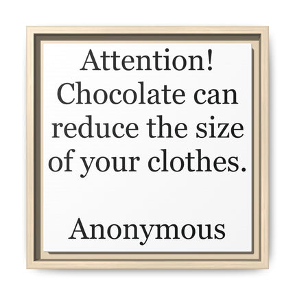 Framed Canvas Plaque – "Attention! Chocolate can reduce the size of your clothes."