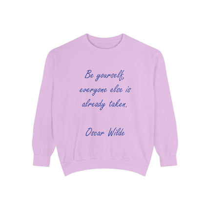 Be Yourself Sweatshirt – Inspirational Quote on Garment-Dyed Unisex