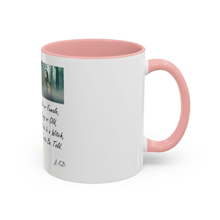 Witchcraft Quote Accent Coffee Mug — 'Male or Female, Young or Old' Pagan Witch Tribute
