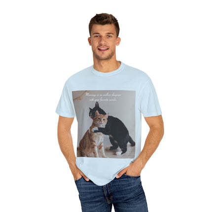 Cat Lovers Marriage Tee – Unisex Garment-Dyed Shirt with Quote