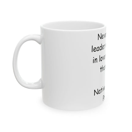 Native Proverb Mug – 11oz Ceramic Cup on Power & True Leadership