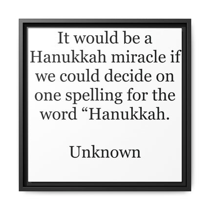 Framed Hanukkah Quote Canvas – "Hanukkah" Spelling Funny Wall Art