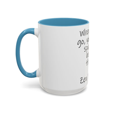 Zen Proverb Coffee Mug — "When you let go, you create space for better things." Accent Ceramic Mug