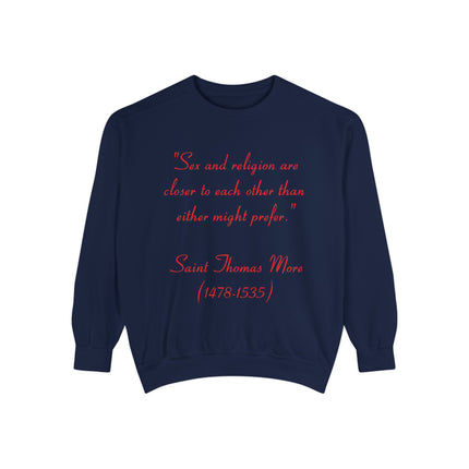 Inspirational Sweatshirt – Saint Thomas More Quote – Unisex
