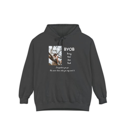 Bring Your Own Book Hoodie — 'B.Y.O.B. Bring Your Own Book. Everywhere you go.' Reader Hoodie
