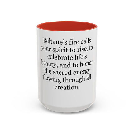 Beltane Celebration Coffee Mug — Spiritual Pagan Holiday Quote