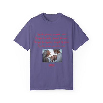 Romantic Love T-Shirt - "Together Forever, No Matter What"