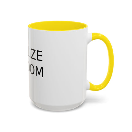 Legalize Freedom Mug – 15oz Accent Ceramic Cup for Bold Mornings