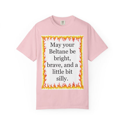 Beltane Blessing T-Shirt — "May Your Beltane Be Bright, Brave, and a Little Bit Silly"