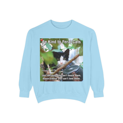 Be Kind to Feral Cats Sweatshirt — Animal Rescue Crewneck