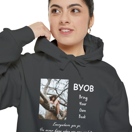 Bring Your Own Book Hoodie — 'B.Y.O.B. Bring Your Own Book. Everywhere you go.' Reader Hoodie