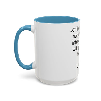 Nature Quote Coffee Mug — "Let the essence of nature's beauty..." Inspirational Accent Mug