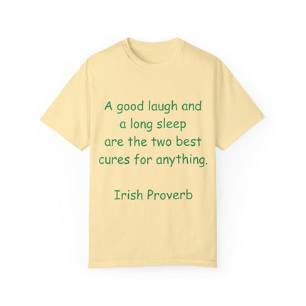 Irish Proverb Tee – “A Good Laugh & Long Sleep” – Unisex Fit