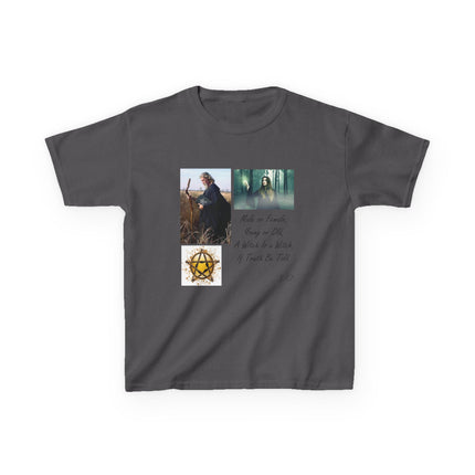 Inspirational Kids Tee - 'Male or Female, Young or Old, A Witch Is a Witch, If Truth Be Told'