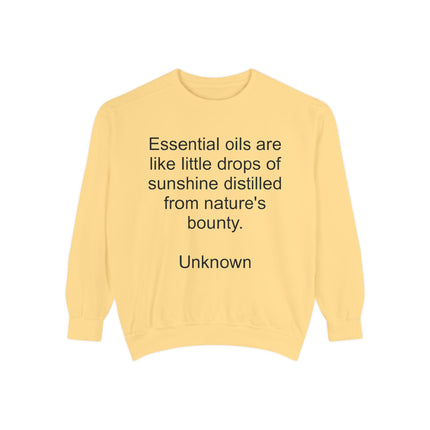 Essential Oils Quote Sweatshirt — "Essential oils are like little drops of sunshine…"
