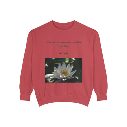 Zen Floral Sweatshirt – “A Flower Just Blooms” Cozy Unisex Quote Tee