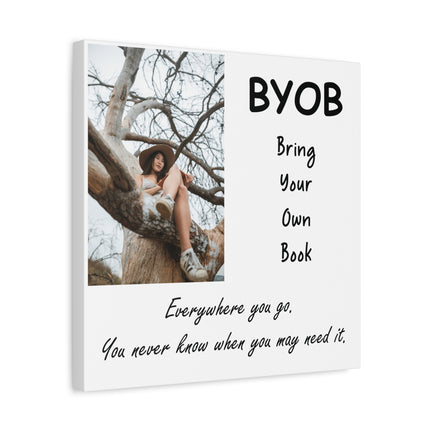 Canvas Wall Art - BYOB "Bring Your Own Book" Inspirational Quote