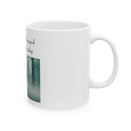 Magick Forest Ceramic Mug — "May a little bit of magick float into your life today"