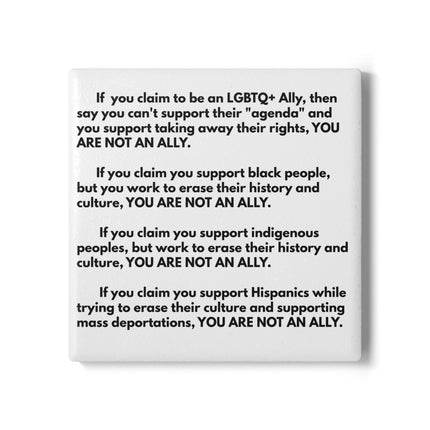 Ceramic Coaster – "You Are Not An Ally" Social Justice Quote Coaster