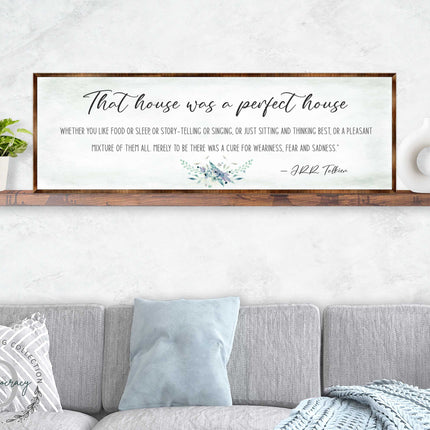 Perfect House - Wooden Inspirational Decor - JRR Tolkien - Book Quotes - Housewarming Gift - Lord of the Rings - Living Room - 310322-0