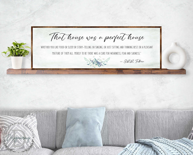 Perfect House - Wooden Inspirational Decor - JRR Tolkien - Book Quotes - Housewarming Gift - Lord of the Rings - Living Room - 310322-0